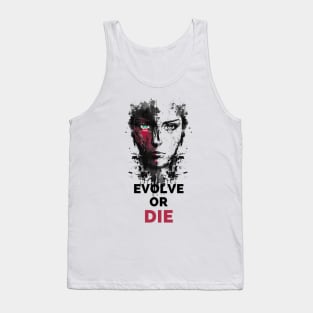 Evolve Or Die Human Robot Evolution Life Tank Top